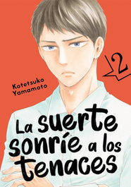 TOMODOMO COMICS, La suerte sonríe a los tenaces, vol. 2 - Kotetsuko Yamamoto