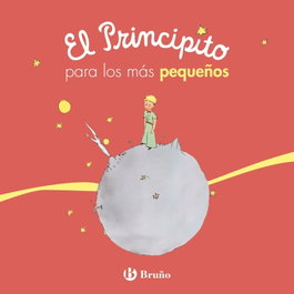 BRUÑO El Principito para los más pequeños, Antoine de Saint-Exupéry - Bruño
