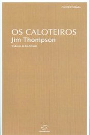 Os caloteiros, Jim Thompson - RINOCERONTE EDITORA S.L.</h1>