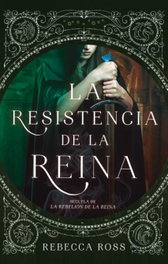 La resistencia de la reina, Rebecca Ross - PUCK