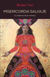 Misericordia salvaje, Mirabai Starr - KAIROS