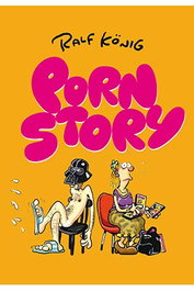 Ediciones La Cupula, S.L. Pornstory (Ralf König) 2a Edicion