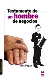 Mirada Malva, Testamento de hombre de negocios, Luis Fayad