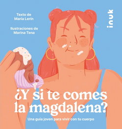 ¿Y si te comes la magdalena?, María Lerín - EDITORIAL INUK