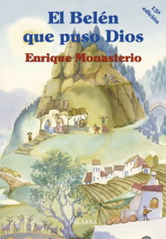 PALABRA, El Belén que puso Dios, Enrique Monasterio - PALABRA