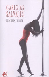 CARICIAS SALVAJES, Nimeria White - EDITORIAL ADARVE