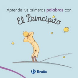BRUÑO Aprende tus primeras palabras con El Principito
