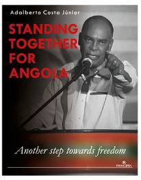 Standing together for angola:another step towards freedom, Adalberto Costa Júnior - PRINCIPIA