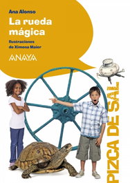 Anaya, LA RUEDA MáGICA, Ana Alonso - Anaya