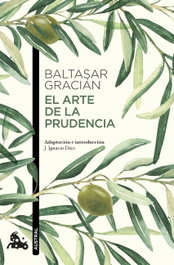 El arte de la prudencia, Baltasar Gracián - ESPASA CALPE