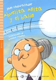 ELI, Niv.1/Abuelita anita y el balón (+CD) - VV.AA.