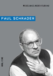 AKAL, Paul Schrader - Miguel Angel Huerta Floriano