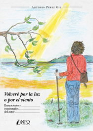 Volvere por la luz o por el viento, Antonio Pérez Gil - NPQ EDITORES