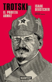 Trotsky: Profeta Armat, Isaac Deutscher - Manifest Llibres