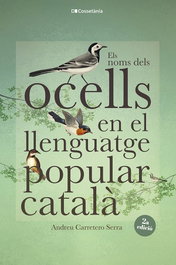 Els noms dels ocells en el llenguatge popular català, Andreu Carretero Serra - COSSETANIA EDICIONS