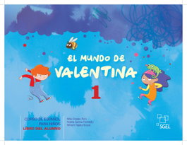 SGEL El mundo de Valentina 1, Mila Crespo Picó - SGEL