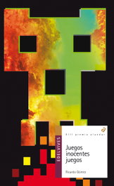 Juegos, inocentes juegos, Ricardo Gómez Gil - EDELVIVES