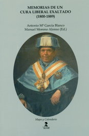 MEMORIAS DE UN CURA LIBERAL EXALTADO (1800-1889), Antonio María García Blanco - ALFAR EDICIONES