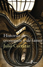 Historias de cronopios y de famas, Julio Cortázar - EDHASA EDITORIAL