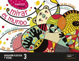 EDELVIVES, MIRAR EL MUNDO. PLASTICA 3ºEP 22 FANFEST - EDELVIVES