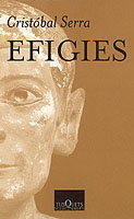 Efigies, Cristóbal Serra - TUSQUETS
