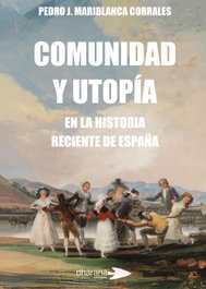 Comunidad y Utopía, Mariblanca Corrales, Pedro J. - DHARANA EDITORIAL