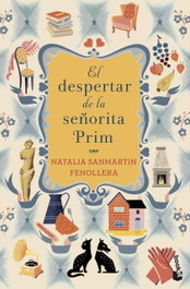 El despertar de la señorita Prim, Natalia Sanmartin Fenollera - BOOKET