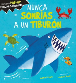 EDELVIVES Nunca sonrías a un tiburón