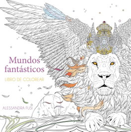 Mundos fantásticos: Libro de colorear, NOCTURNA EDICIONES - NOCTURNA EDICIONES
