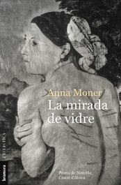 La mirada de vidre, Anna Moner - BROMERA EDICIONS