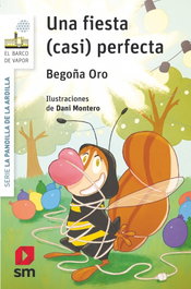 SM, UNA FIESTA (CASI) PERFECTA, Begoña Oro Pradera - SM