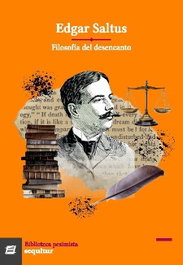 Filosofía del desencanto, Edgar Saltus - SEQUITUR