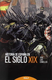 Historia de España en el siglo XIX, José Luis Comellas - RIALP