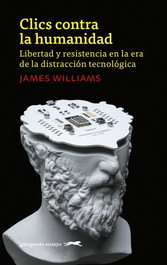 Clics contra la humanidad, James Williams - GATOPARDO EDICIONES