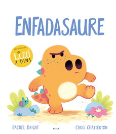 BAULA, Enfadasaure - Rachel Bright
