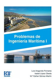 Problemas de Ingeniería Marítima, Aragonés Pomares, Luis - ECU