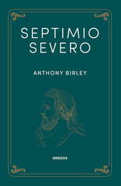 Septimio Severo, Anthony Birley - GREDOS, S.A.