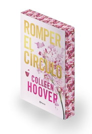 PLANETA, Romper el círculo (It Ends with Us) Ed. especial con cantos tintados - Colleen Hoover