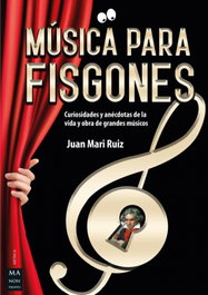 Música para fisgones, Juan Mari Ruiz Alberca - ROBINBOOK EDICIONES