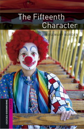 OXFORD UNIVERSITY PRESS, The Fifteenth Character - Oxford Bookworms Library Starter (+MP3 Pack)