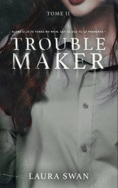 HLAB Troublemaker - Tome 2, Laura Swan - null