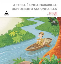 CUMIO, A terra é unha marabilla, dun deserto ata unha illa - A Caixa dos Sorrisos