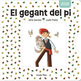 ESTRELLA POLAR, El gegant del pi amb mecanismes - AA.VV.