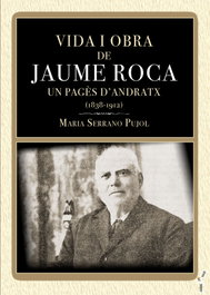 Vida i obra de Jaume Roca, Maria Serrano Pujol - DOCUMENTA BALEAR