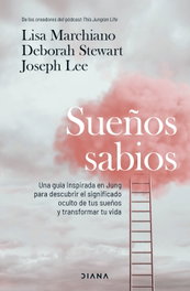 Sueños sabios, Lisa Marchiano - DIANA EDITORIAL