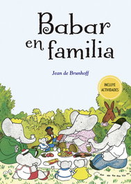 PICARONA, Babar en familia - Jean De Brunhoff