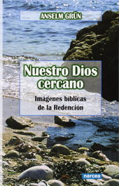 Nuestro Dios Cercano, Anselm Grün - Narcea