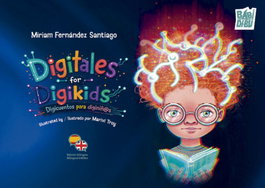 DIGITALES FOR DIGIKIDS/DIGICUENTOS PARA DIGINIÑ@S, Fernandez Santiago, Miriam - BABIDI-BU