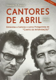 Cantores de Abril (2ª ed.), Eduardo M. Raposo - EDIÇOES COLIBRI