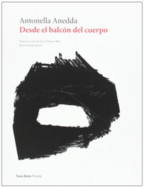 Desde el balcón del cuerpo, Antonella Anedda - VASO ROTO